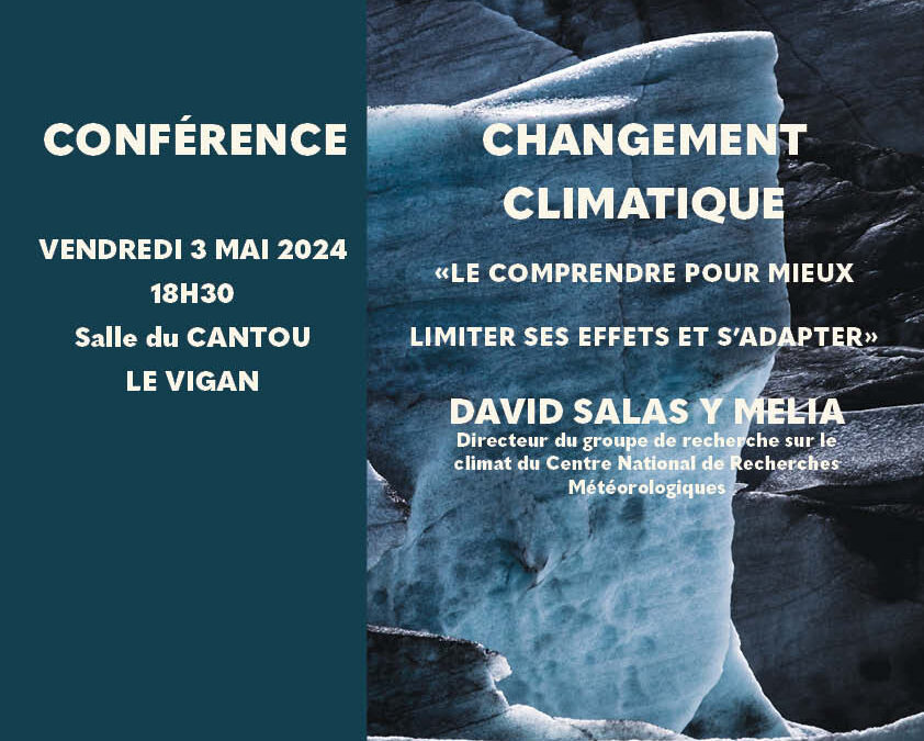 🌍 Conférence sur le changement climatique « le comprendre pour mieux limiter ses effets et s’adapter »